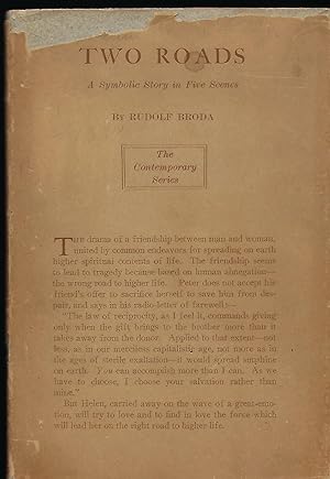 Bild des Verkufers fr TWO ROADS: A SYMBOLIC STORY IN FIVE SCENES zum Verkauf von Antic Hay Books