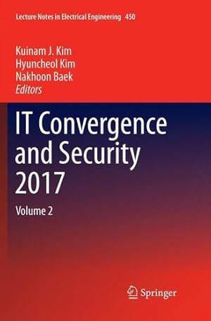 Immagine del venditore per IT Convergence and Security 2017: Volume 2 (Lecture Notes in Electrical Engineering) [Paperback ] venduto da booksXpress