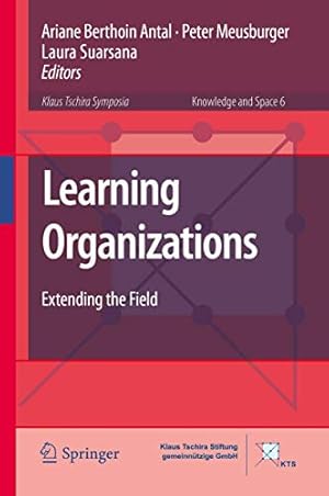 Seller image for Learning Organizations: Extending the Field (Knowledge and Space) [Hardcover ] for sale by booksXpress