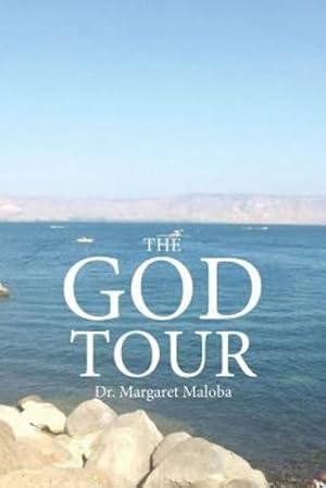 Seller image for The God Tour by Maloba, Dr Margaret [Paperback ] for sale by booksXpress
