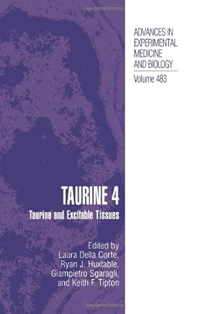 Seller image for Taurine 4: Taurine and Excitable Tissues (Advances in Experimental Medicine and Biology) [Paperback ] for sale by booksXpress