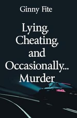 Bild des Verkufers fr Lying, Cheating, and Occasionally.Murder [Soft Cover ] zum Verkauf von booksXpress
