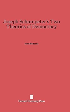 Immagine del venditore per Joseph Schumpeter's Two Theories of Democracy by Medearis, John [Hardcover ] venduto da booksXpress