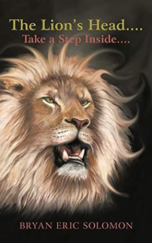 Immagine del venditore per The Lion's Head . . . Take a Step Inside . . . [Soft Cover ] venduto da booksXpress