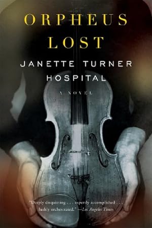 Seller image for Orpheus Lost: A Novel by Hospital, Janette Turner [Paperback ] for sale by booksXpress