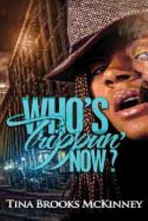 Seller image for Who's Trippin Now? by McKinney, Tina Brooks [Paperback ] for sale by booksXpress