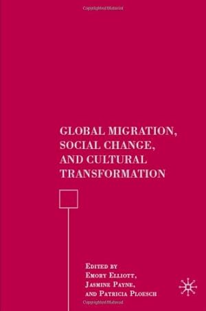 Seller image for Global Migration, Social Change, and Cultural Transformation [Hardcover ] for sale by booksXpress