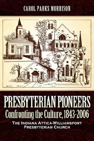 Seller image for Presbyterian Pioneers by Morrison, Carol Parks [Paperback ] for sale by booksXpress