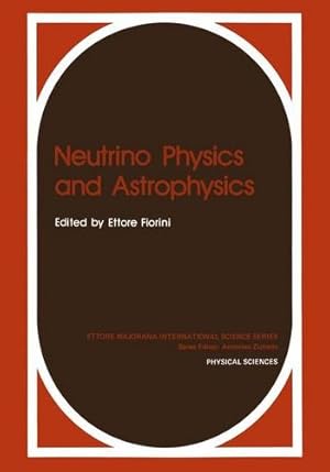 Imagen del vendedor de Neutrino Physics and Astrophysics (Ettore Majorana International Science Series) [Paperback ] a la venta por booksXpress