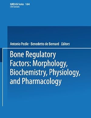 Immagine del venditore per Bone Regulatory Factors: Morphology, Biochemistry, Physiology, and Pharmacology (Nato Science Series A:) [Paperback ] venduto da booksXpress