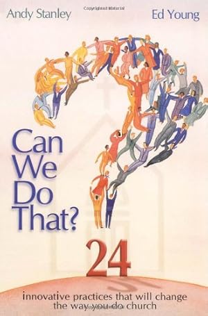 Seller image for Can We Do That? Innovative Practices that will Change the Way You Do Church [Soft Cover ] for sale by booksXpress