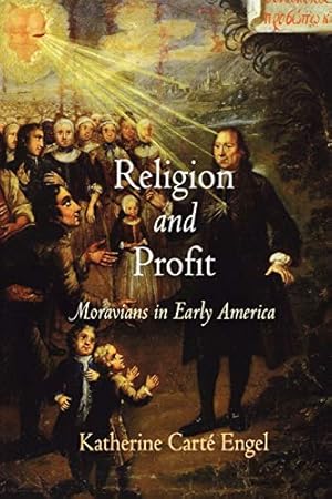 Imagen del vendedor de Religion and Profit: Moravians in Early America (Early American Studies) [Soft Cover ] a la venta por booksXpress