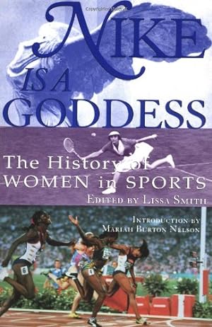 Seller image for Nike Is a Goddess: The History of Women in Sports by Danziger, Lucy [Paperback ] for sale by booksXpress