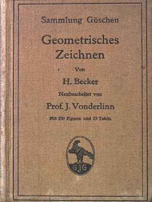 Geometrisches Zeichnen. Sammlung Göschen: Band 58.
