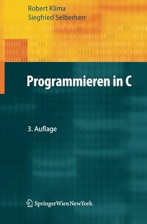 Imagen del vendedor de Programmieren in C (German Edition) by Klima, Robert, Selberherr, Siegfried [Paperback ] a la venta por booksXpress