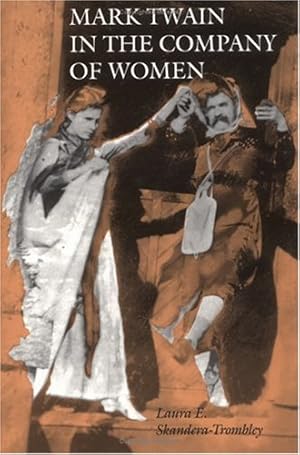 Immagine del venditore per Mark Twain in the Company of Women by Trombley, Laura E. Skandera [Paperback ] venduto da booksXpress
