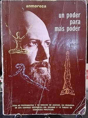 Un poder para más poder. Con 60 fotografías y 90 dibujos de asanas, un esquema de los centros eso...