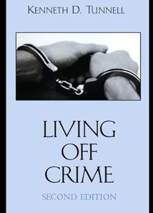 Immagine del venditore per Living Off Crime by Tunnell, Kenneth D. [Paperback ] venduto da booksXpress