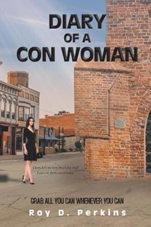 Seller image for Diary of a Con Woman: Grab All You Can Whenever You Can [Soft Cover ] for sale by booksXpress