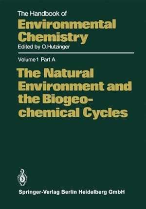 Bild des Verkufers fr The Natural Environment and the Biogeochemical Cycles (The Handbook of Environmental Chemistry) [Paperback ] zum Verkauf von booksXpress