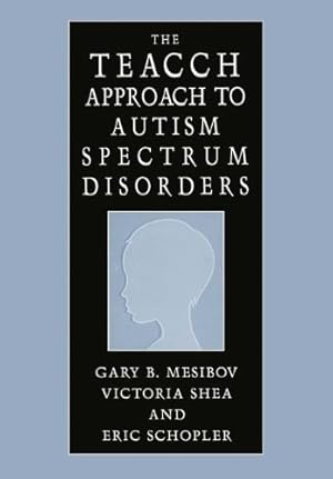 Immagine del venditore per The TEACCH Approach to Autism Spectrum Disorders by Mesibov, Gary B., Shea, Victoria, Schopler, Eric [Paperback ] venduto da booksXpress