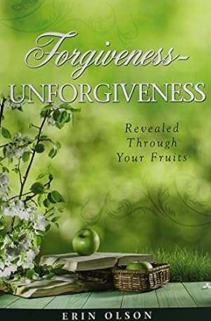 Seller image for Forgiveness - Unforgiveness: Revealed Through Your Fruits [Soft Cover ] for sale by booksXpress