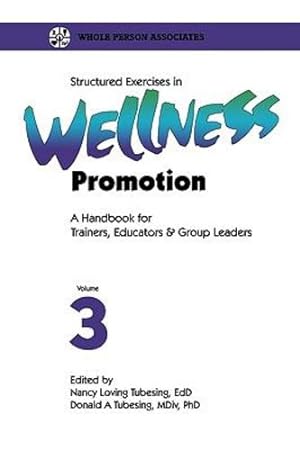 Immagine del venditore per Structured Exercises in Wellness Promotion (Vol 003) [Soft Cover ] venduto da booksXpress