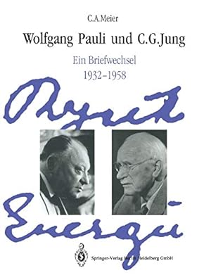 Imagen del vendedor de Wolfgang Pauli und C. G. Jung: Ein Briefwechsel 19321958 (German Edition) [Soft Cover ] a la venta por booksXpress