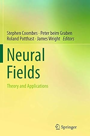 Bild des Verkufers fr Neural Fields: Theory and Applications [Paperback ] zum Verkauf von booksXpress