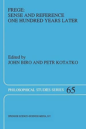 Imagen del vendedor de Frege: Sense and Reference One Hundred Years Later (Philosophical Studies Series) [Paperback ] a la venta por booksXpress