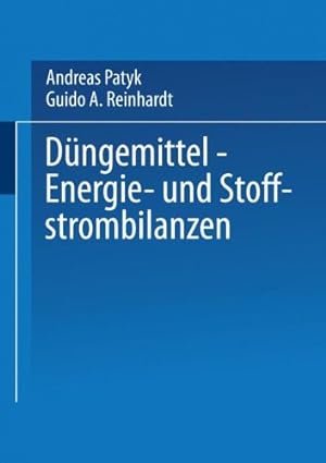 Seller image for Düngemittel Energie- und Stoffstrombilanzen (German Edition) by Patyk, Andreas, Reinhardt, Guido A. [Paperback ] for sale by booksXpress