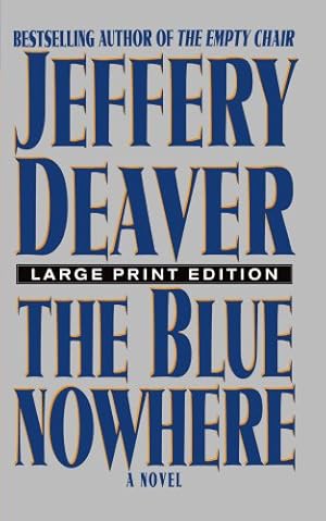 Immagine del venditore per The Blue Nowhere: A Novel by Deaver, Jeffery [Paperback ] venduto da booksXpress