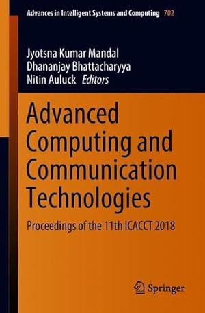 Seller image for Advanced Computing and Communication Technologies: Proceedings of the 11th ICACCT 2018 (Advances in Intelligent Systems and Computing) [Paperback ] for sale by booksXpress
