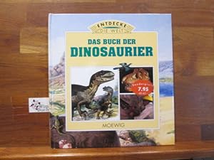 Imagen del vendedor de Das Buch der Dinosaurier. David Norman. [Hrsg.: Gillian Haslam. Aus dem Engl. von Christiane Bergfeld und Wolfram Nldeke. Textbearb.: Hans Freundl] / Entdecke die Welt a la venta por Antiquariat im Kaiserviertel | Wimbauer Buchversand