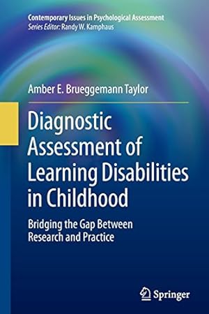 Imagen del vendedor de Diagnostic Assessment of Learning Disabilities in Childhood: Bridging the Gap Between Research and Practice (Contemporary Issues in Psychological Assessment) by Taylor, Amber E. Brueggemann [Paperback ] a la venta por booksXpress