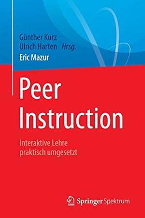 Seller image for Peer Instruction: Interaktive Lehre praktisch umgesetzt (German Edition) by Mazur, Eric [Paperback ] for sale by booksXpress