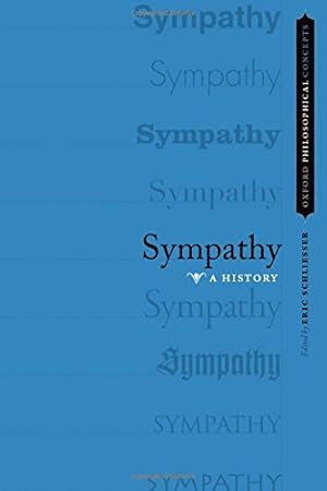 Imagen del vendedor de Sympathy: A History (OXFORD PHILOSOPHICAL CONCEPTS) [Paperback ] a la venta por booksXpress