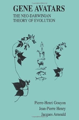 Image du vendeur pour Gene Avatars: The Neo-Darwinian Theory of Evolution by Gouyon, Pierre-Henri, Henry, Jean-Pierre, Arnould, Jacques [Paperback ] mis en vente par booksXpress