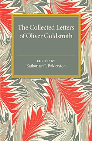 Imagen del vendedor de The Collected Letters of Oliver Goldsmith by Balderston, Katharine C. [Paperback ] a la venta por booksXpress