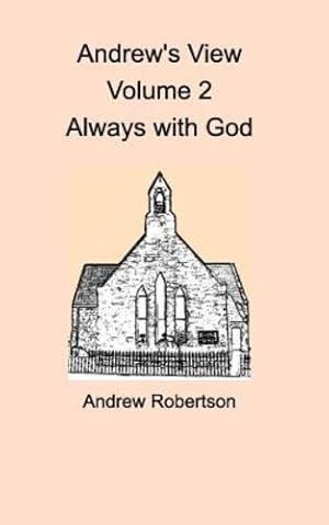 Imagen del vendedor de Andrew's View Volume 2 Always with God by Robertson, Andrew [Paperback ] a la venta por booksXpress