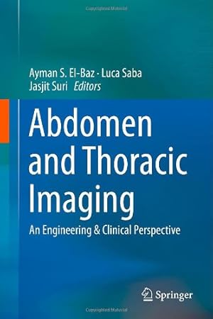 Bild des Verkufers fr Abdomen and Thoracic Imaging: An Engineering & Clinical Perspective [Hardcover ] zum Verkauf von booksXpress