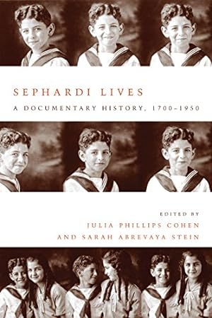 Seller image for Sephardi Lives: A Documentary History, 17001950 (Stanford Studies in Jewish History and Culture) by Cohen, Julia Philips, Stein, Sarah Abrevaya [Paperback ] for sale by booksXpress