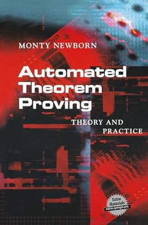 Seller image for Automated Theorem Proving: Theory and Practice by Newborn, Monty [Paperback ] for sale by booksXpress