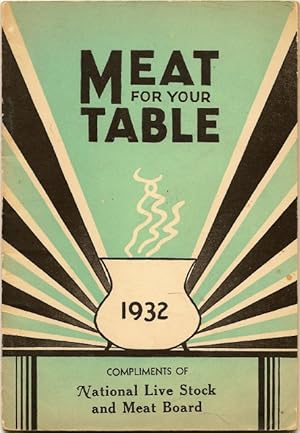 Seller image for Meat for Your Table, 1932 for sale by Florida Mountain Book Co.