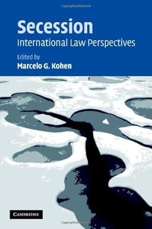 Seller image for Secession: International Law Perspectives [Hardcover ] for sale by booksXpress