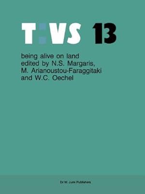 Seller image for Being alive on land: Proceedings of the International Symposium on Adaptations to the Terrestial Environment Held in Halkidiki, Greece, 1982 (Tasks for Vegetation Science) [Paperback ] for sale by booksXpress