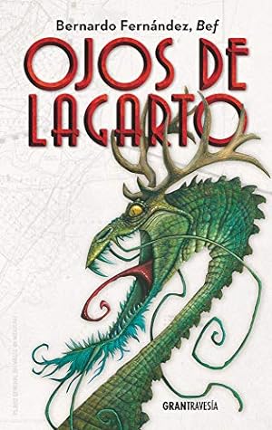 Seller image for Ojos de lagarto (Spanish Edition) by Fernandez, Bernardo (Bef) [Paperback ] for sale by booksXpress