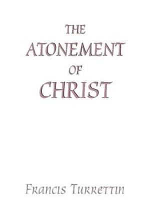 Image du vendeur pour The Atonement of Christ [Soft Cover ] mis en vente par booksXpress