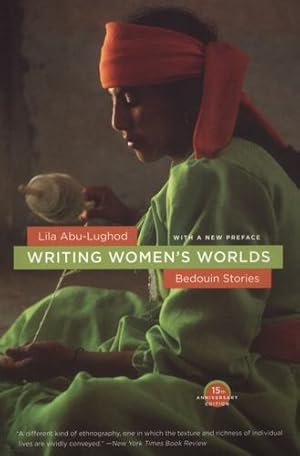 Imagen del vendedor de Writing Women's Worlds: Bedouin Stories by Abu-Lughod, Lila [Paperback ] a la venta por booksXpress