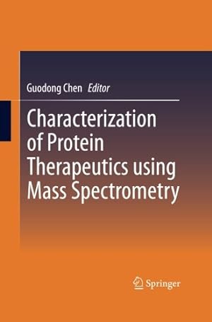 Seller image for Characterization of Protein Therapeutics using Mass Spectrometry [Paperback ] for sale by booksXpress